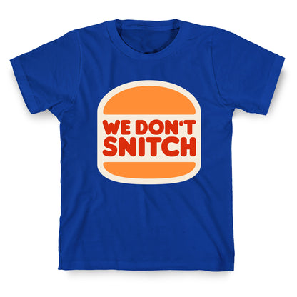 BK We Dont Snitch Luigi Mangione T-Shirt