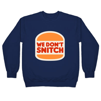 BK We Dont Snitch Luigi Mangione Crewneck Sweatshirt