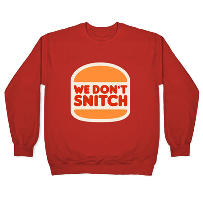 BK We Dont Snitch Luigi Mangione Crewneck Sweatshirt
