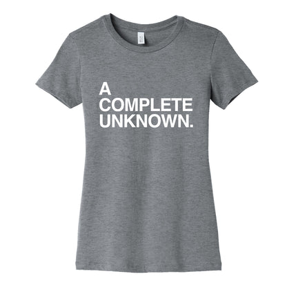 A Complete Unknown Womens Cotton Tee