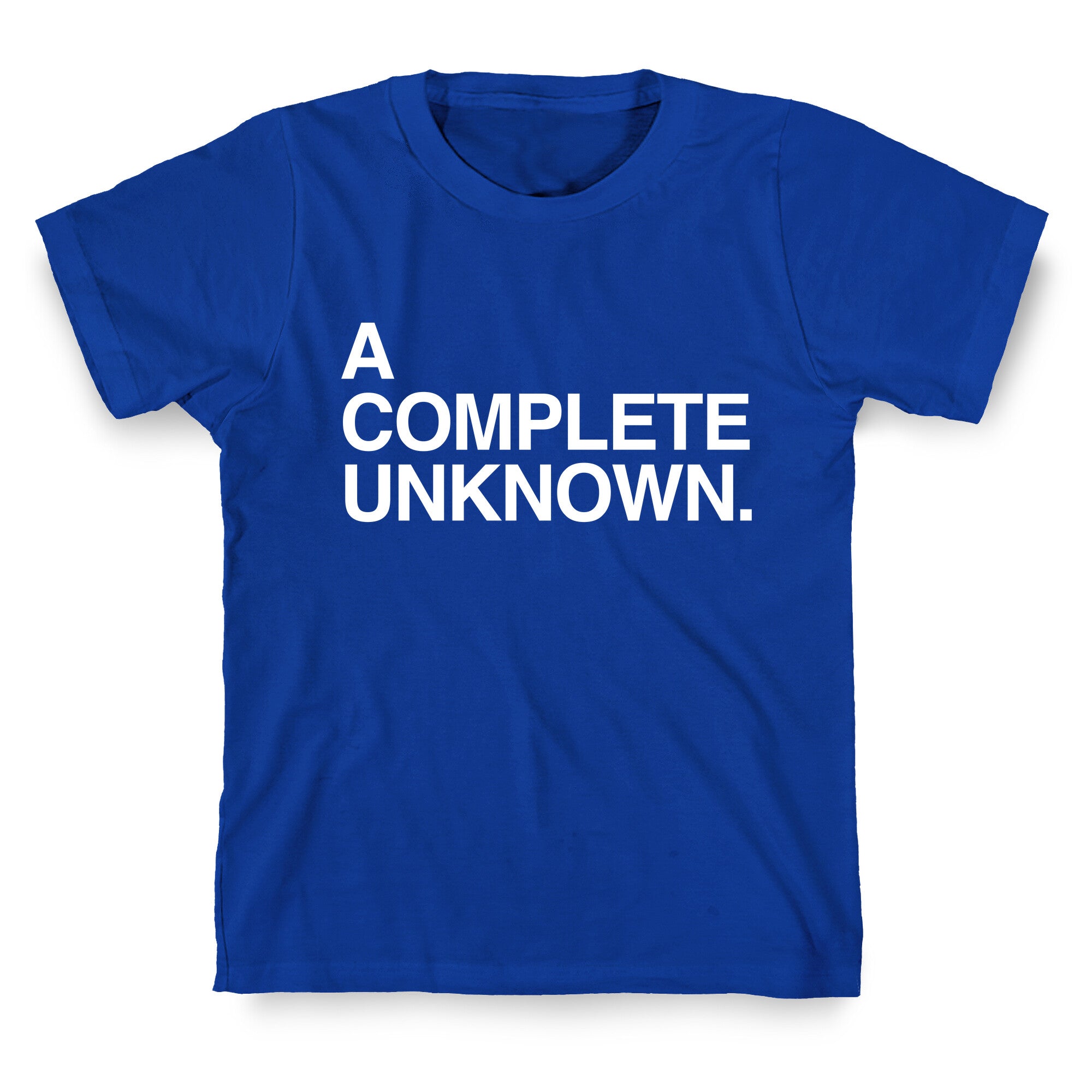A Complete Unknown T-Shirt