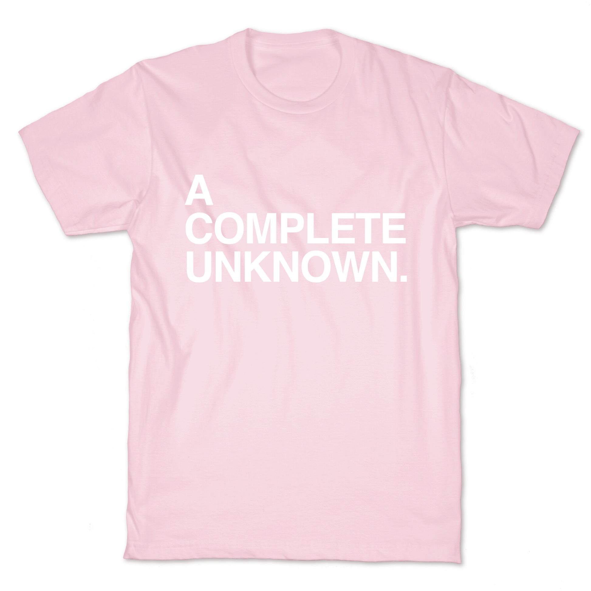 A Complete Unknown T-Shirt