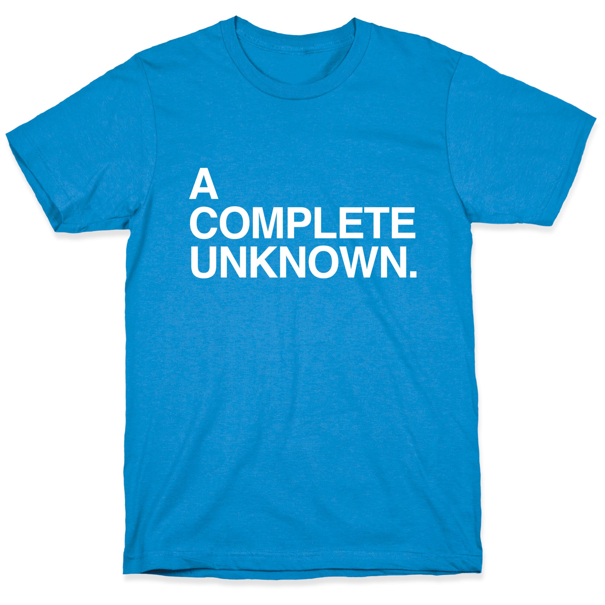 A Complete Unknown T-Shirt
