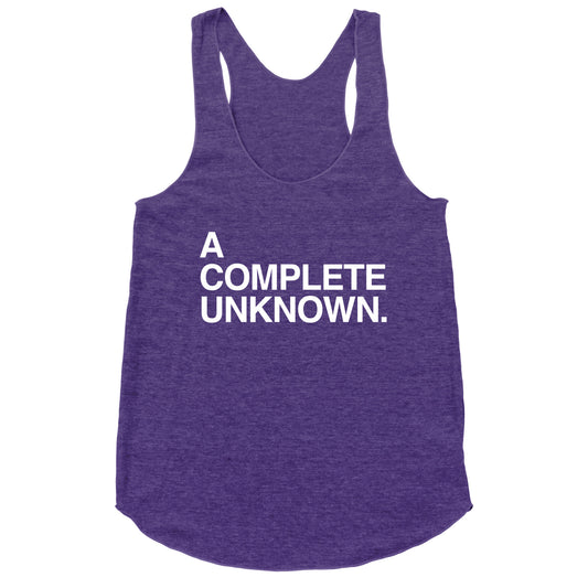 A Complete Unknown Racerback Tank