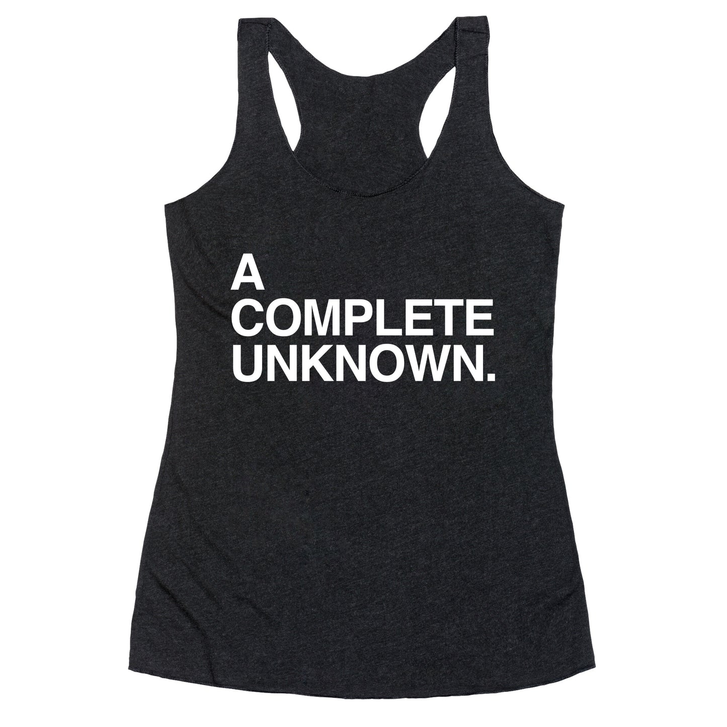 A Complete Unknown Racerback Tank