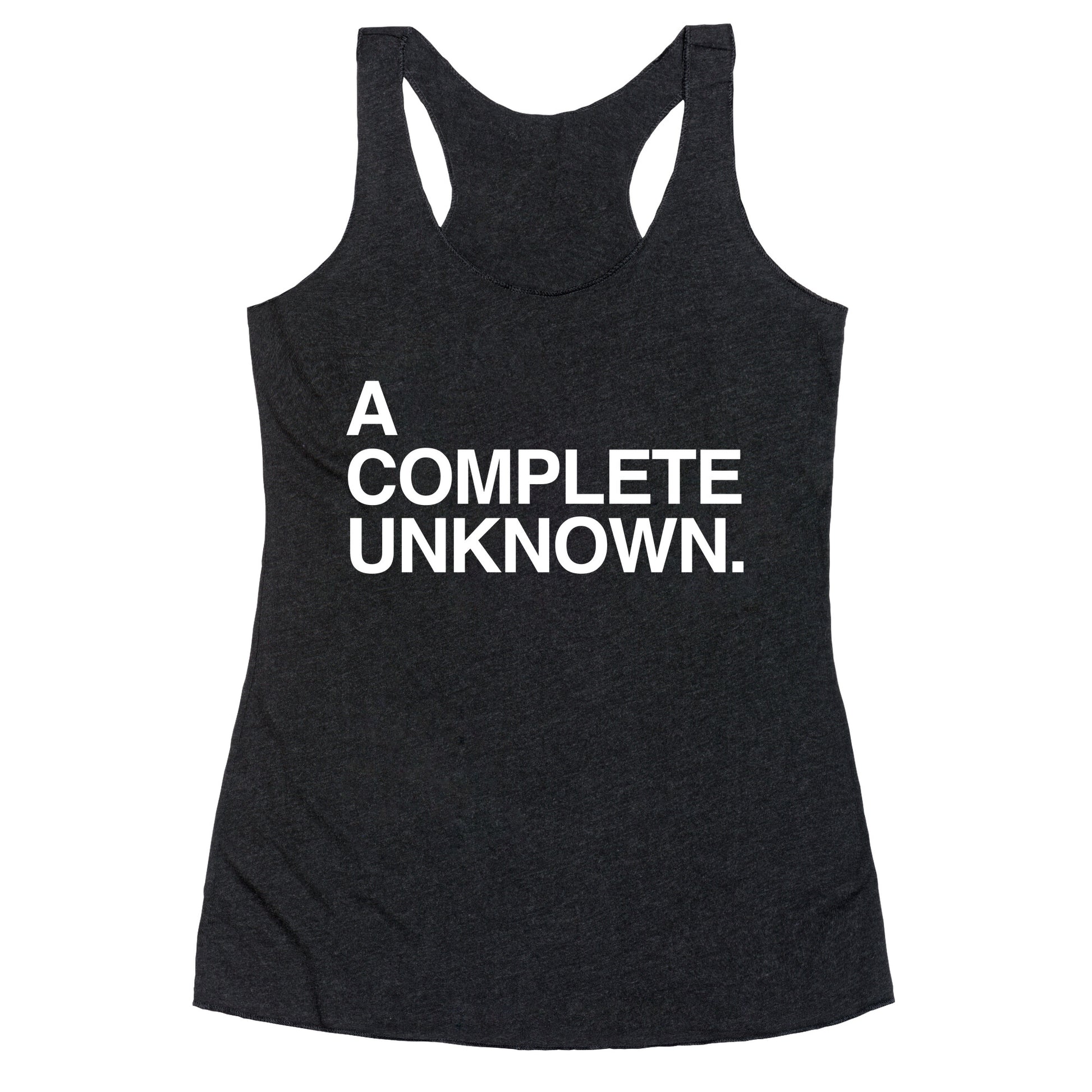 A Complete Unknown Racerback Tank