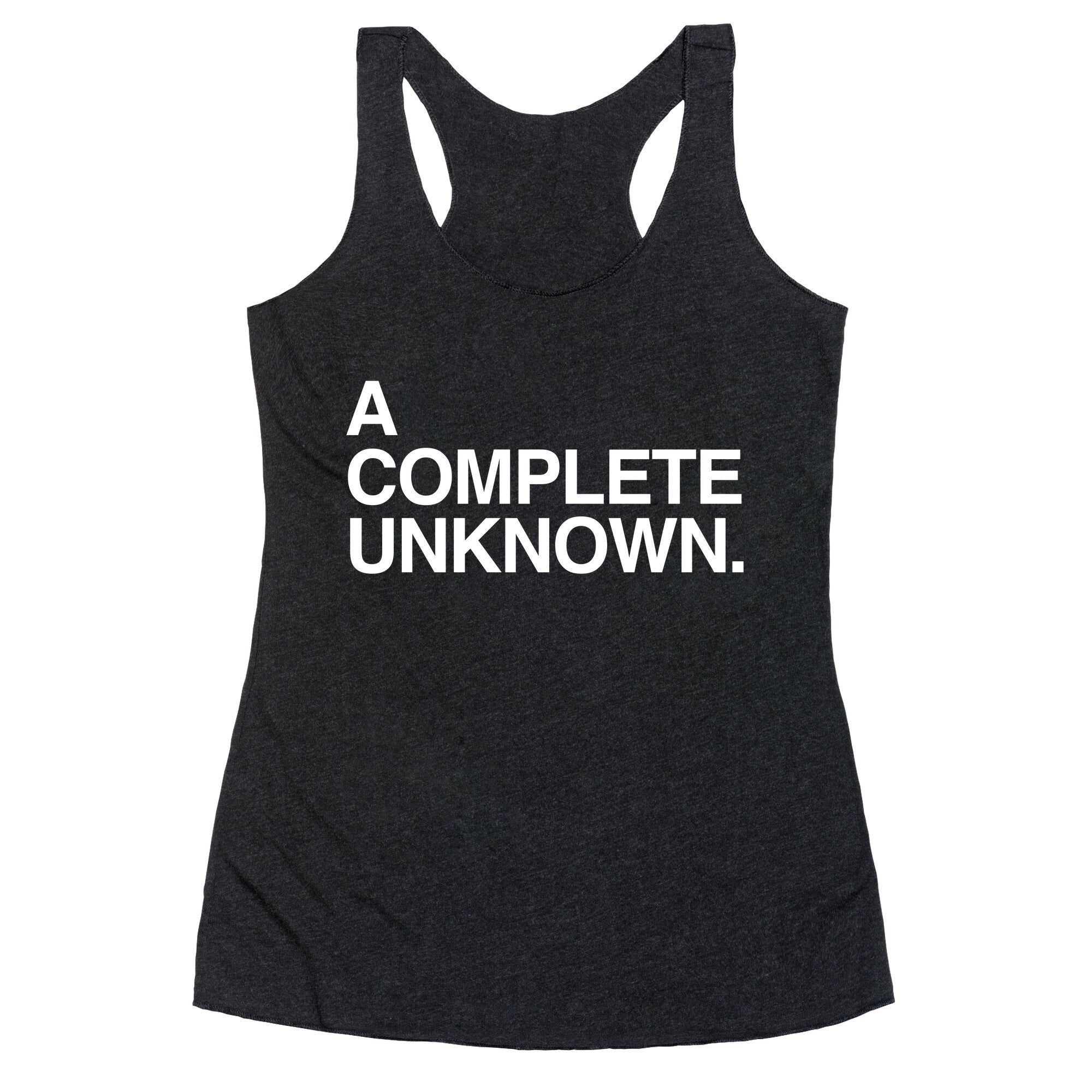 A Complete Unknown Racerback Tank