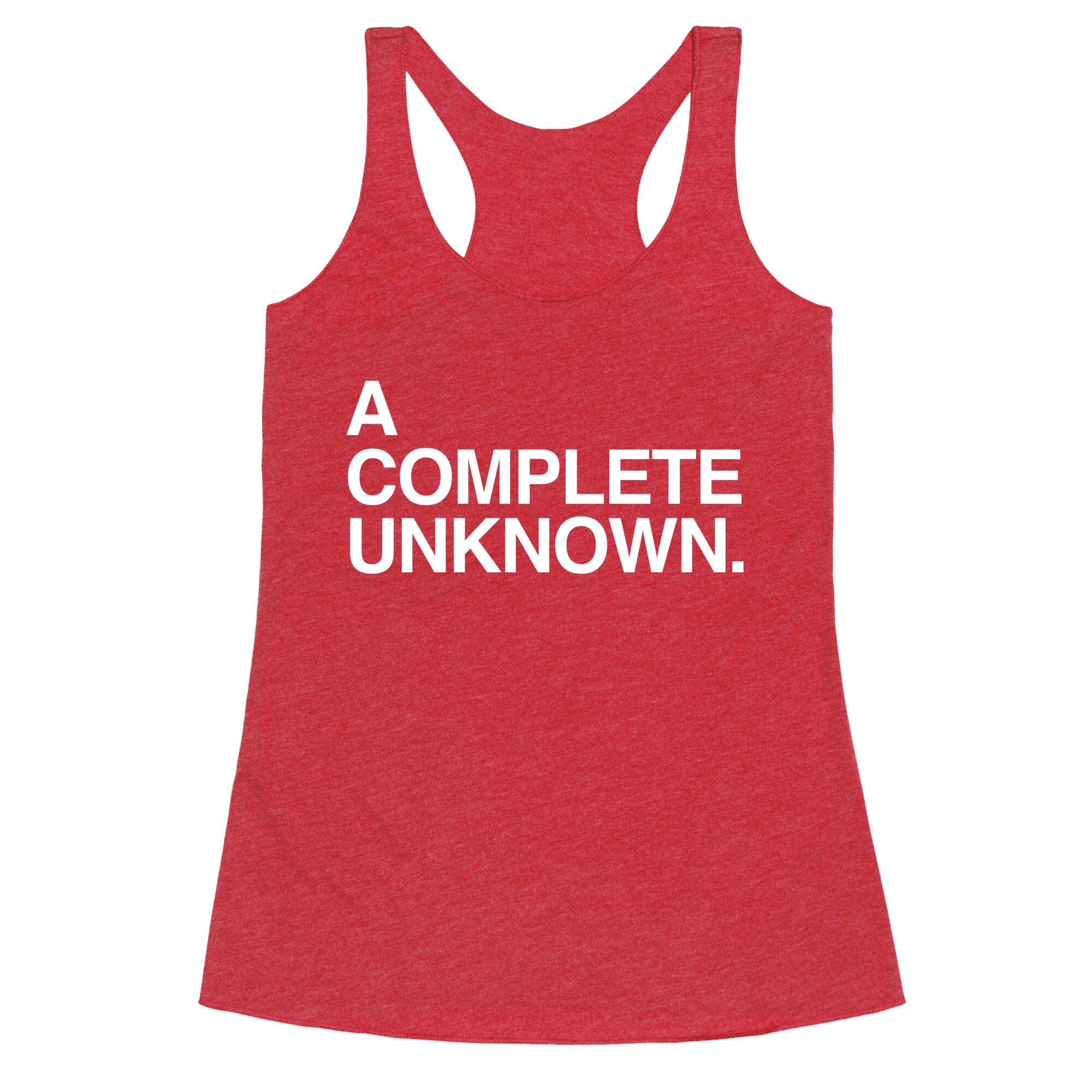 A Complete Unknown Racerback Tank