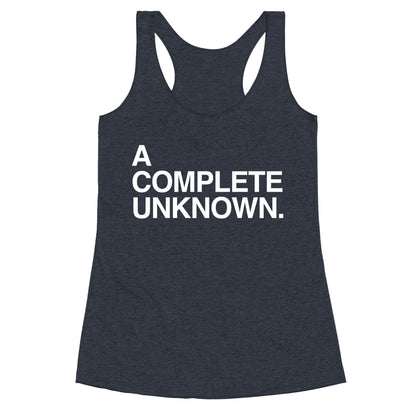 A Complete Unknown Racerback Tank