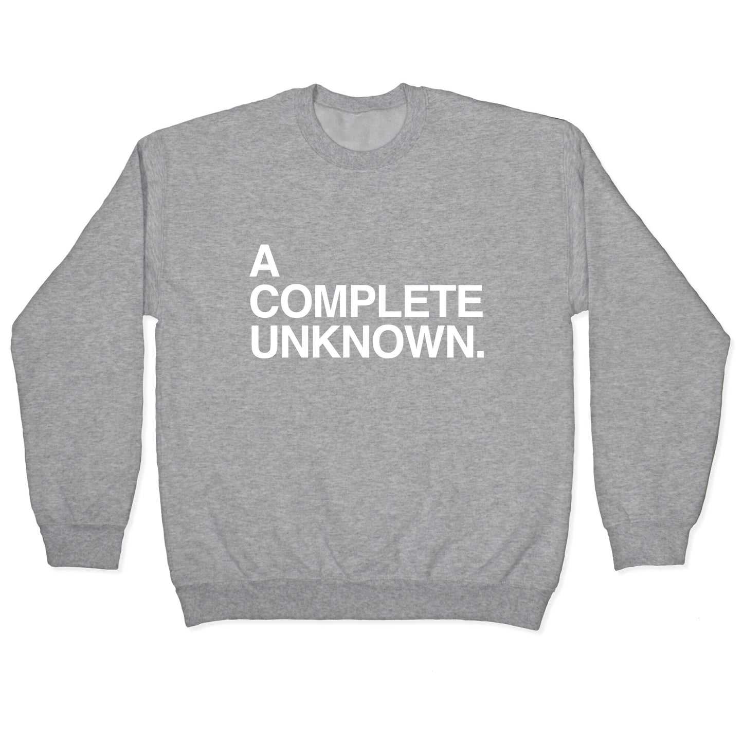 A Complete Unknown Crewneck Sweatshirt