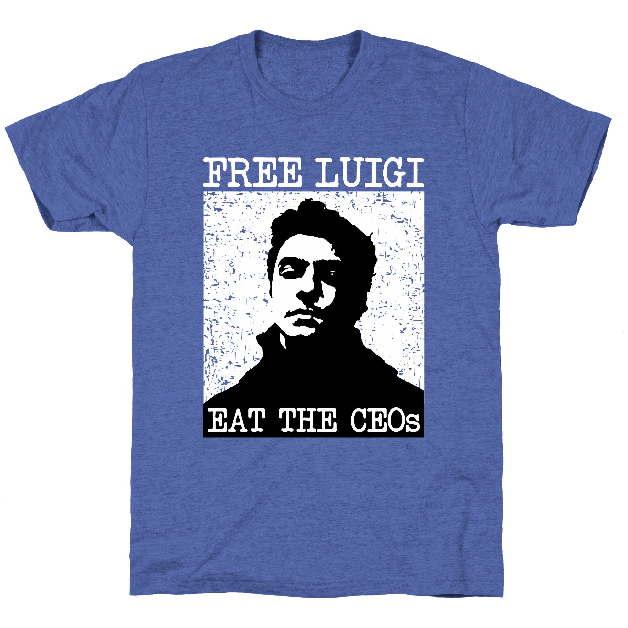Free Luigi Eat the CEOs Unisex Triblend Tee