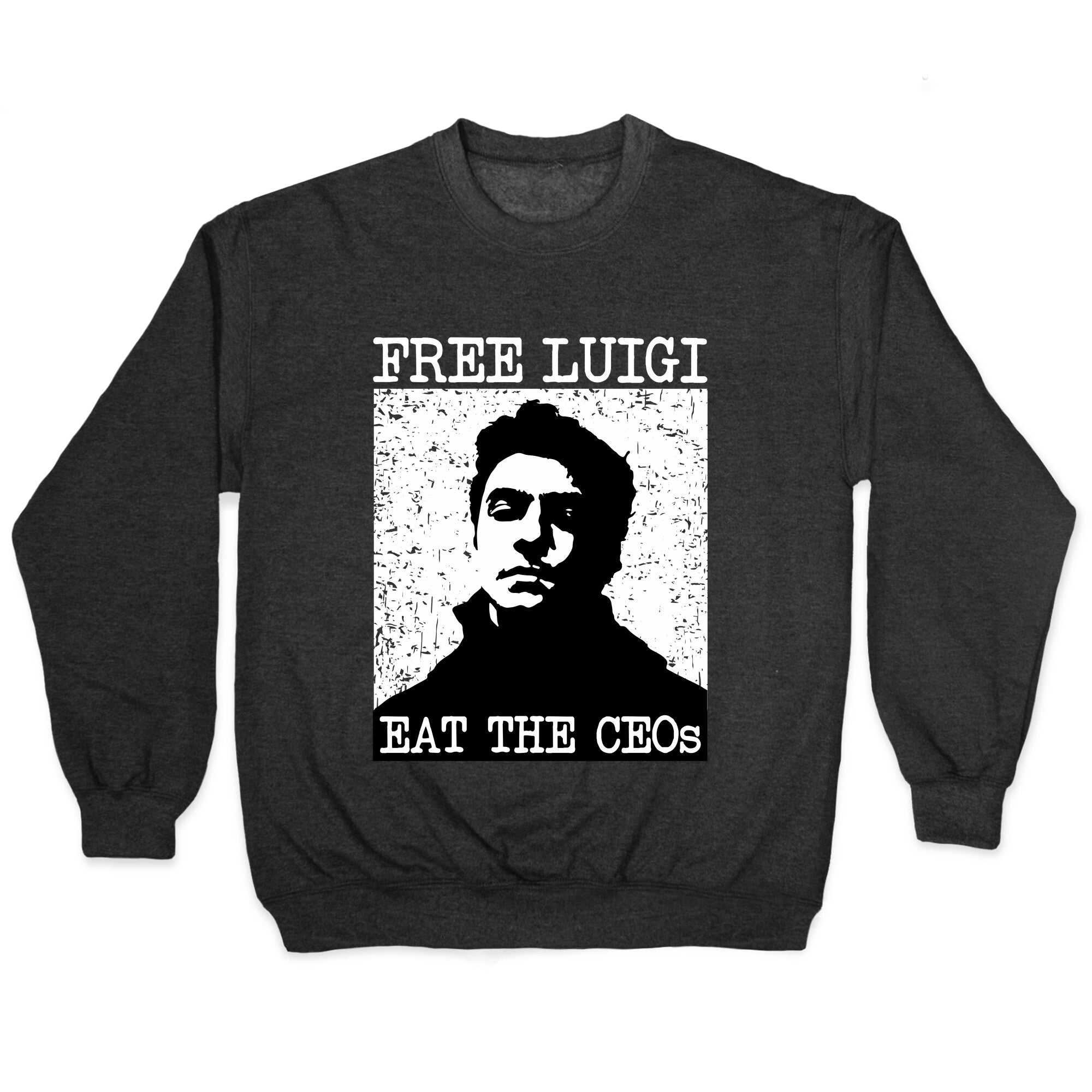 Free Luigi Eat the CEOs Crewneck Sweatshirt