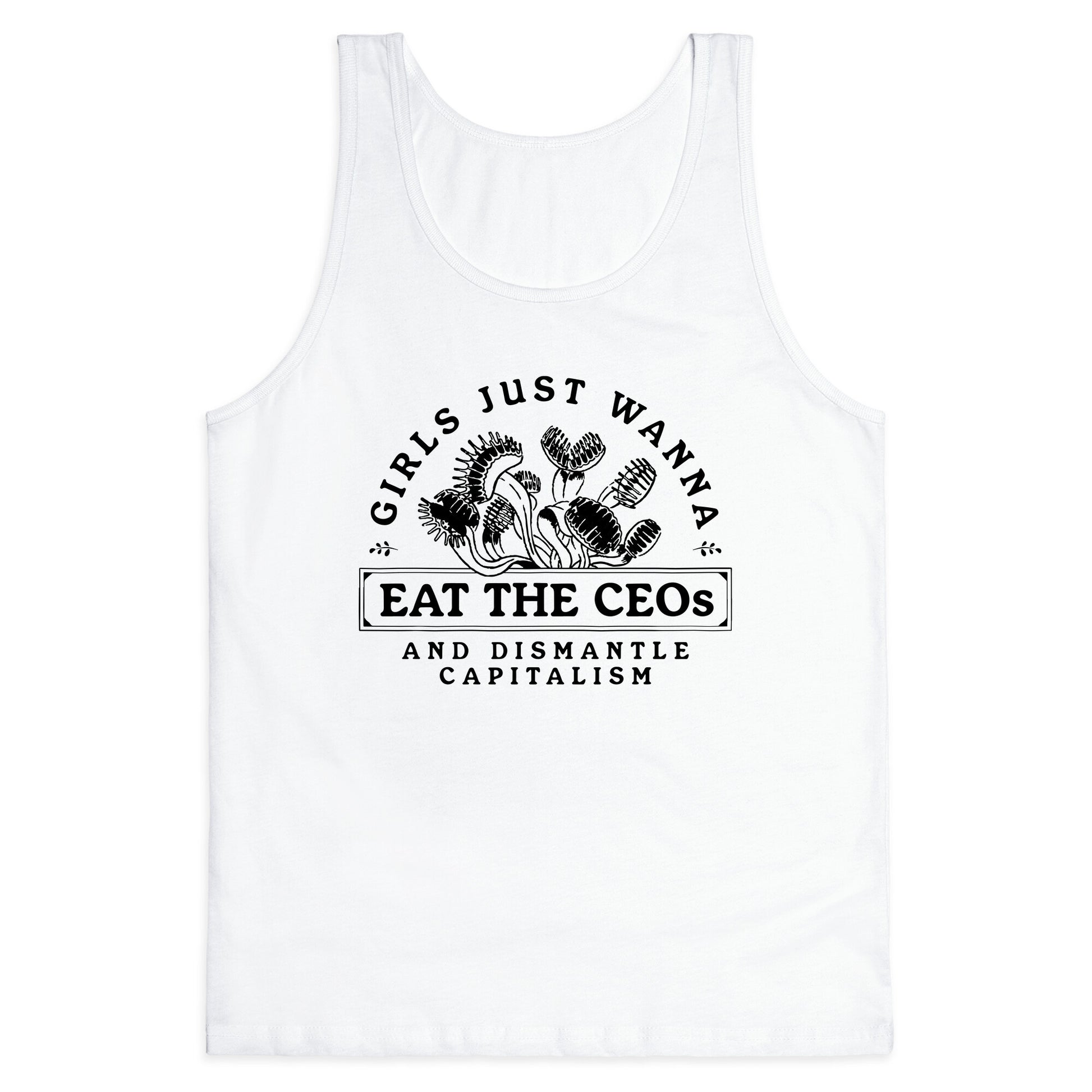 Girls Just Wanna Eat The CEOs Tank Top