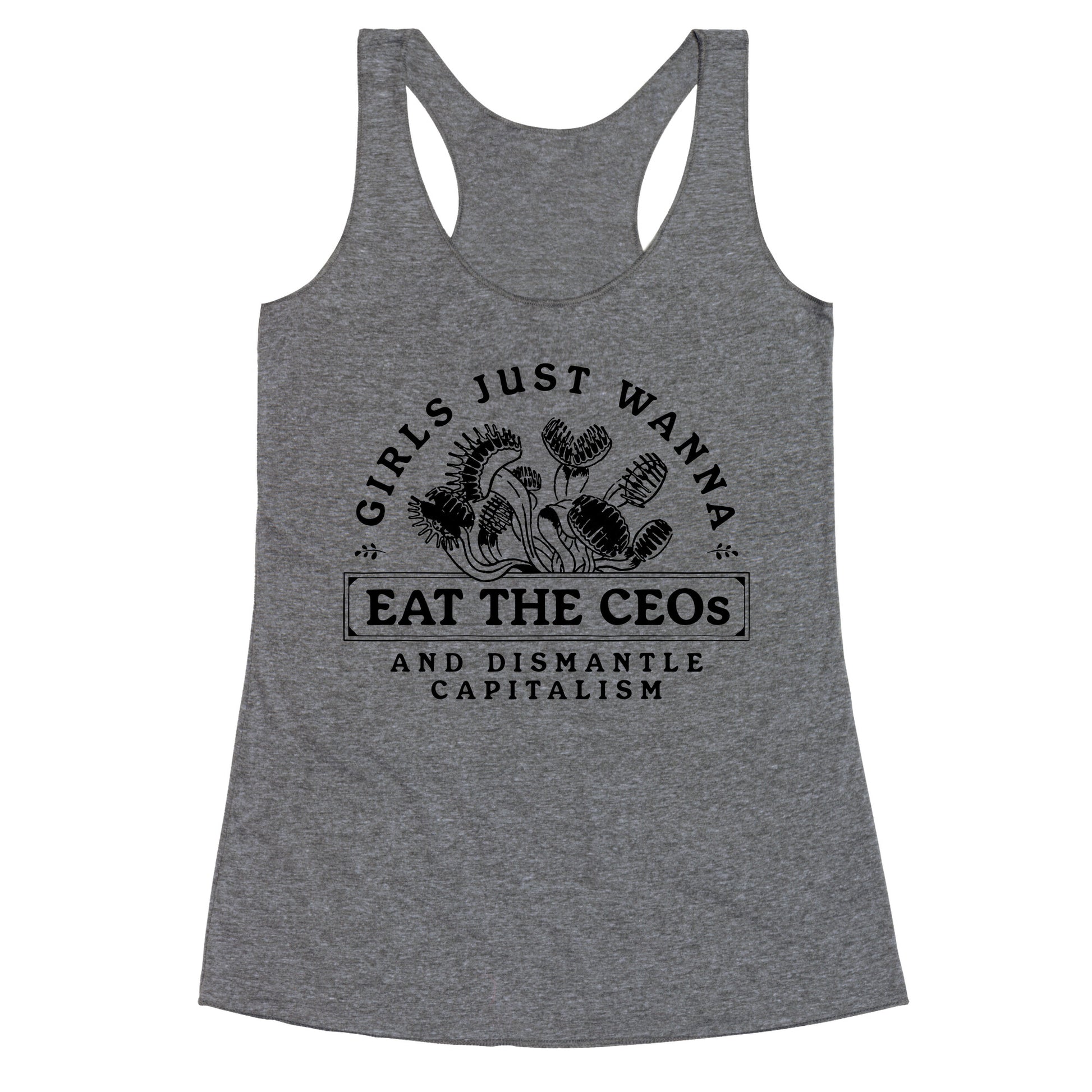 Girls Just Wanna Eat The CEOs Racerback Tank