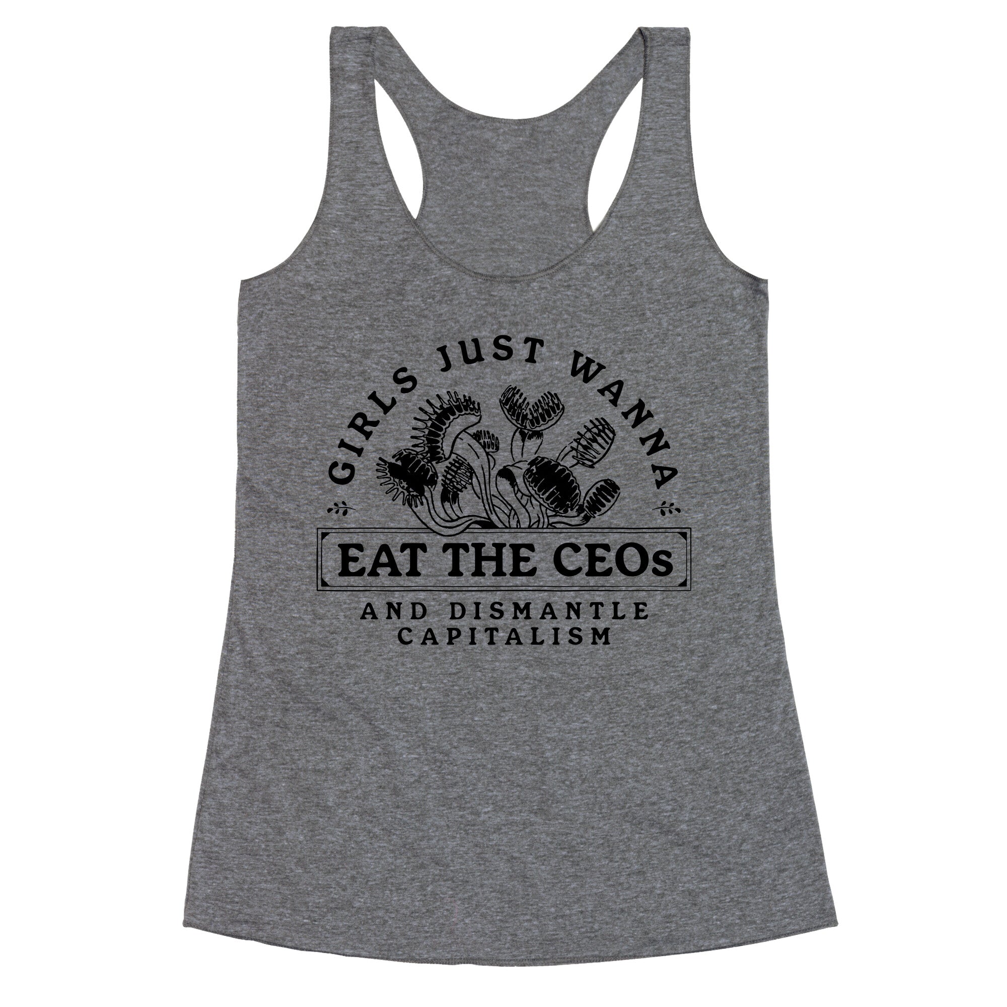 Girls Just Wanna Eat The CEOs Racerback Tank