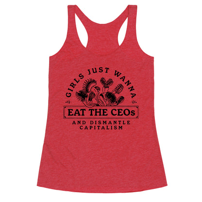 Girls Just Wanna Eat The CEOs Racerback Tank