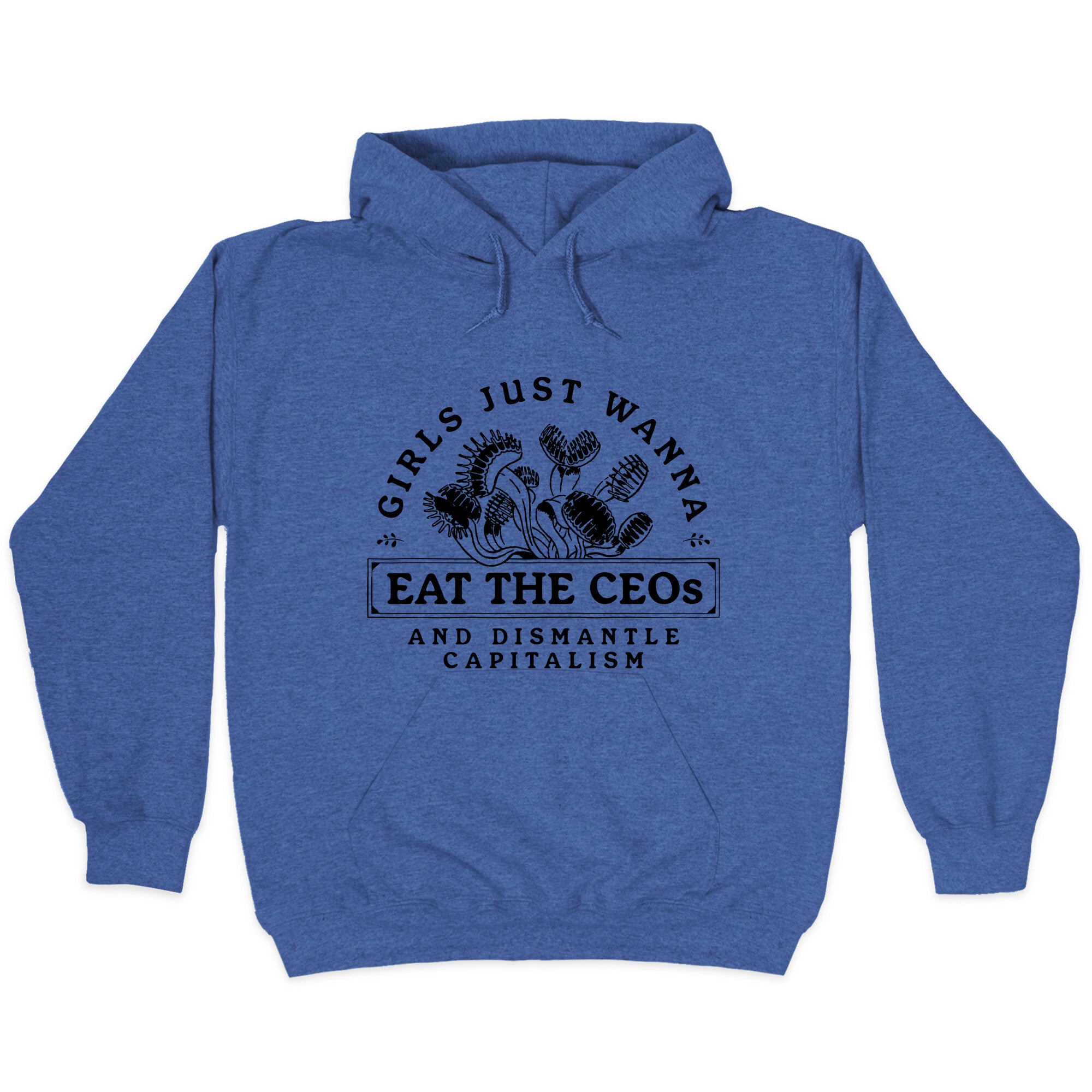 Girls Just Wanna Eat The CEOs Hoodie