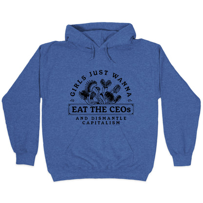 Girls Just Wanna Eat The CEOs Hoodie