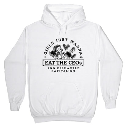 Girls Just Wanna Eat The CEOs Hoodie