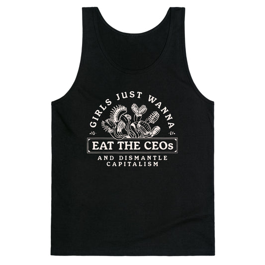 Girls Just Wanna Eat The CEOs Tank Top