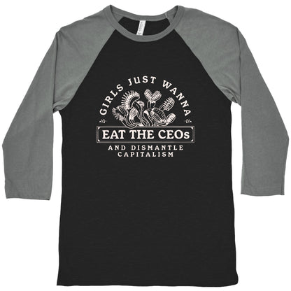 Girls Just Wanna Eat The CEOs Baseball Tee