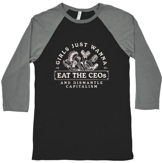 Girls Just Wanna Eat The CEOs Baseball Tee