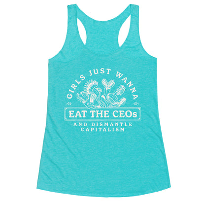 Girls Just Wanna Eat The CEOs Racerback Tank