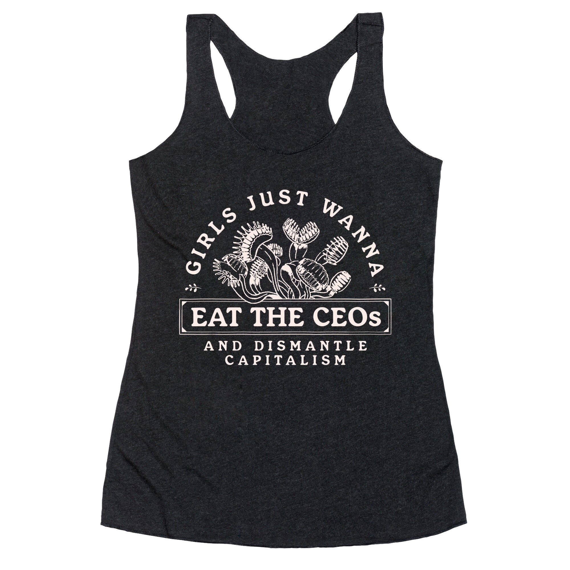 Girls Just Wanna Eat The CEOs Racerback Tank