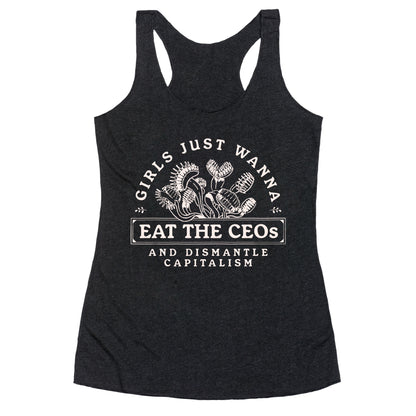 Girls Just Wanna Eat The CEOs Racerback Tank