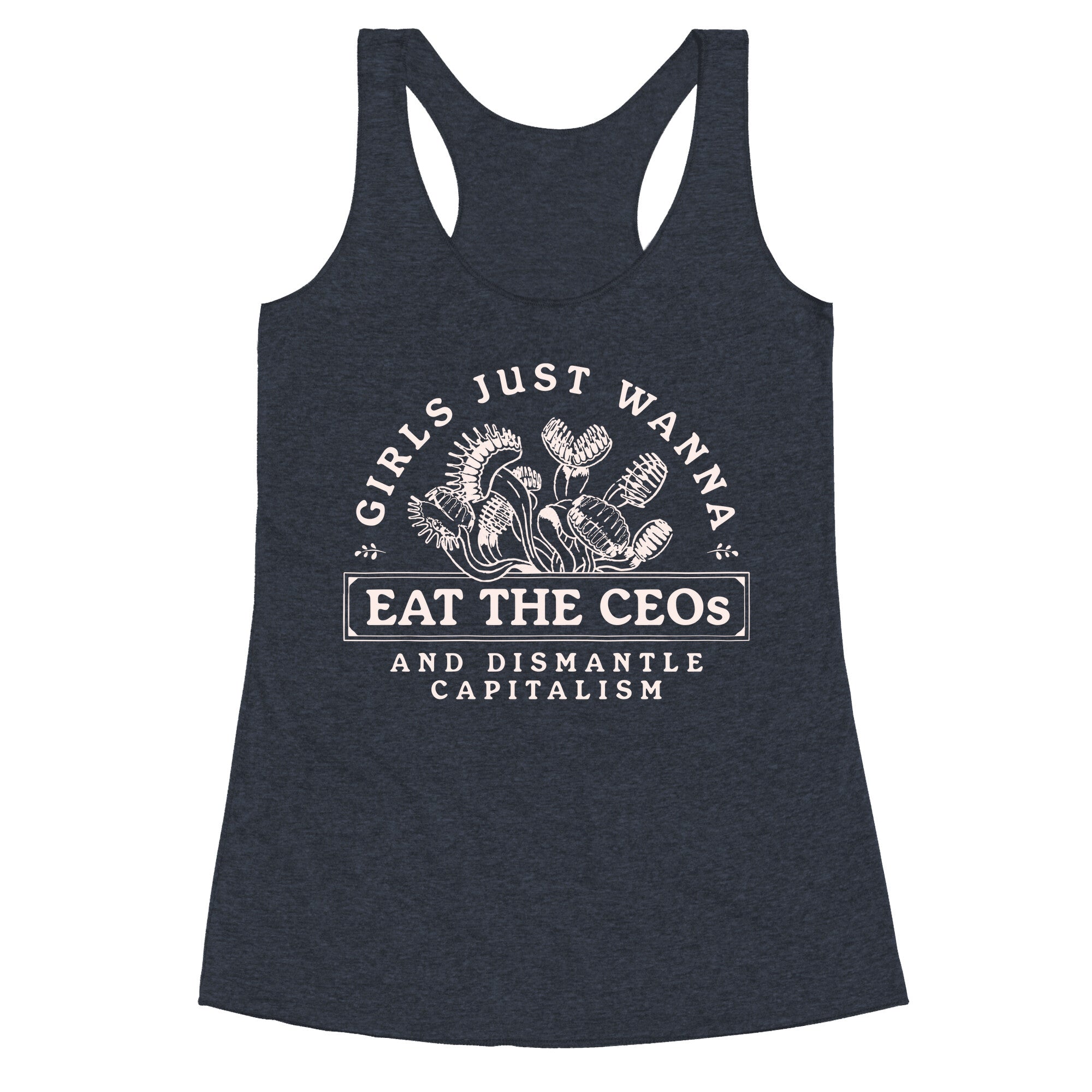 Girls Just Wanna Eat The CEOs Racerback Tank