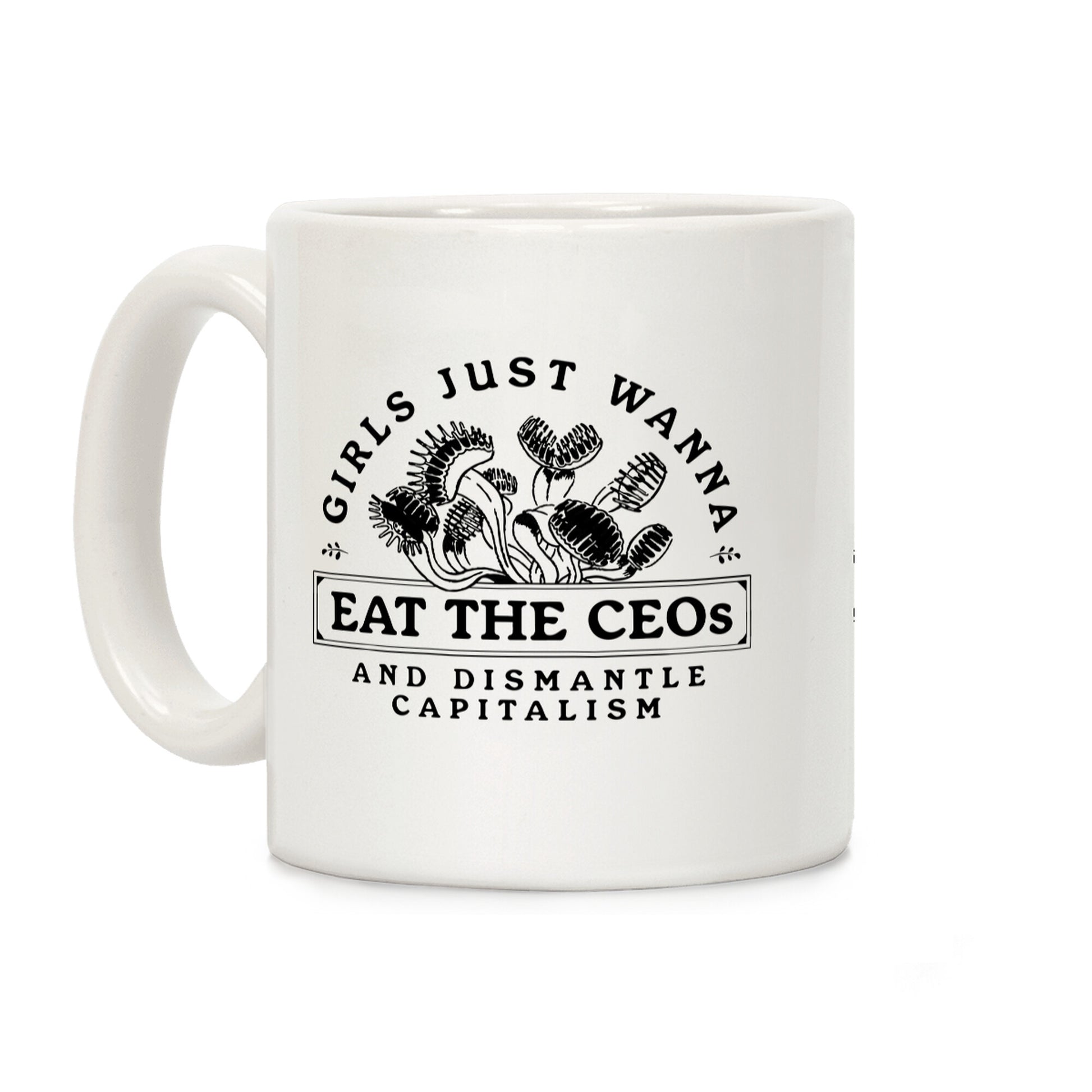 Girls Just Wanna Eat The CEOs Coffee Mug