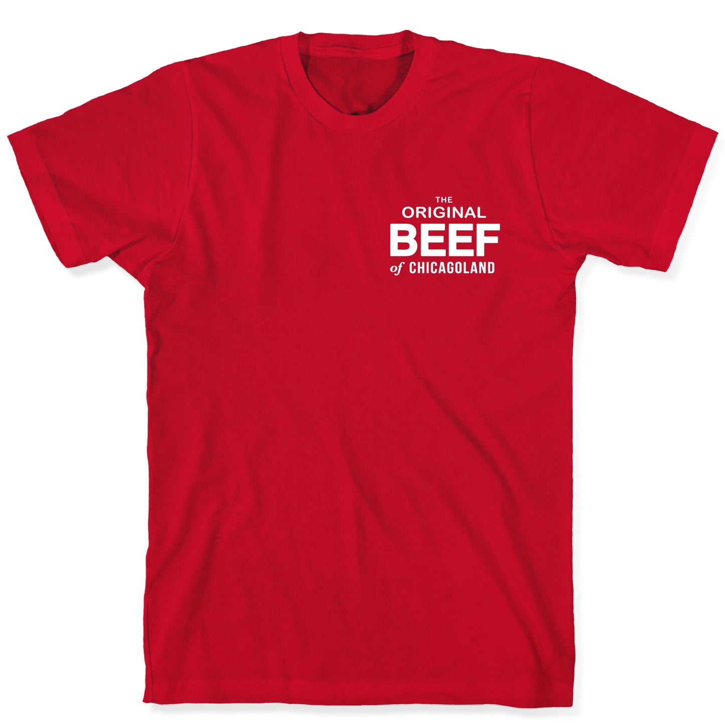 The Original Beef of Chicagoland T-Shirt