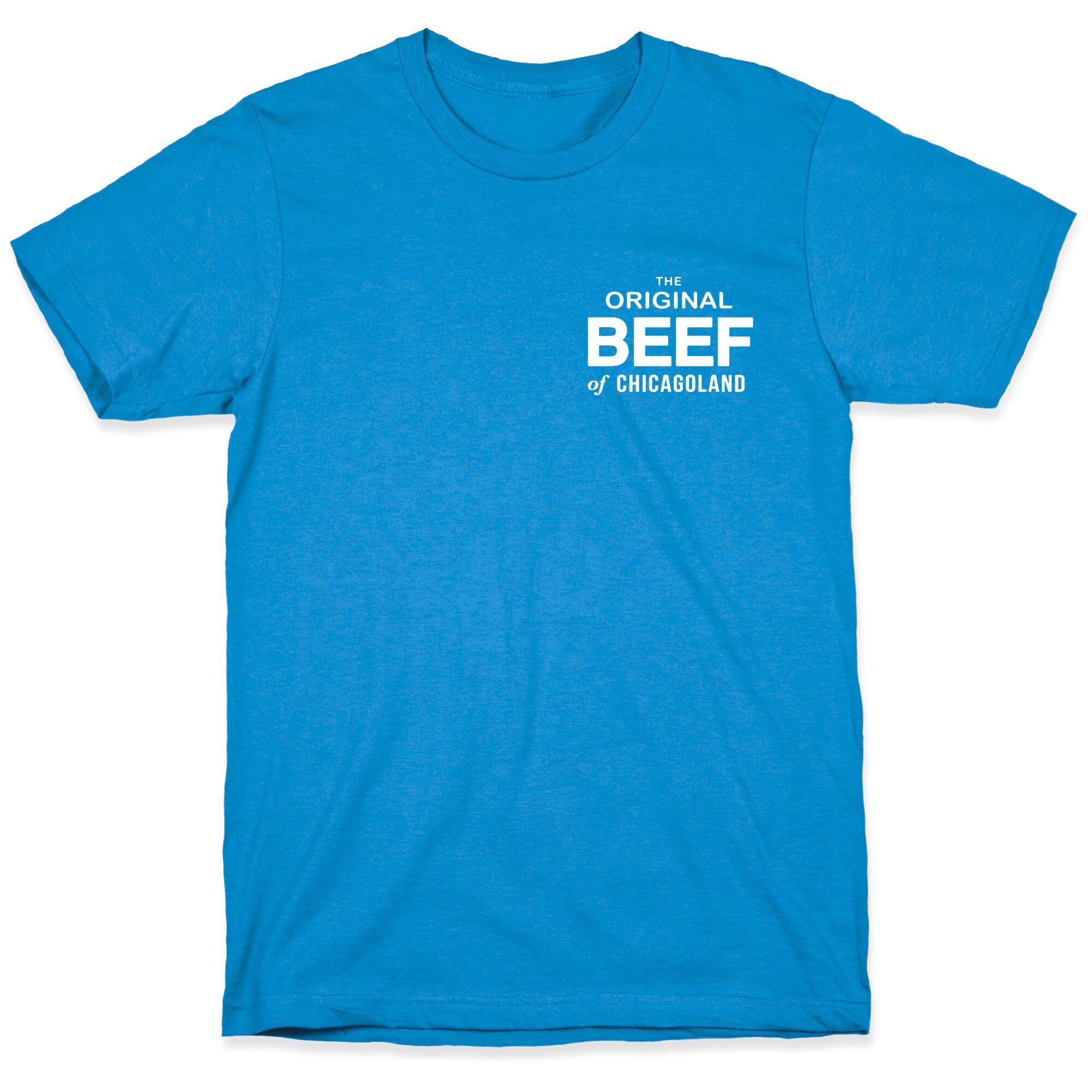 The Original Beef of Chicagoland T-Shirt