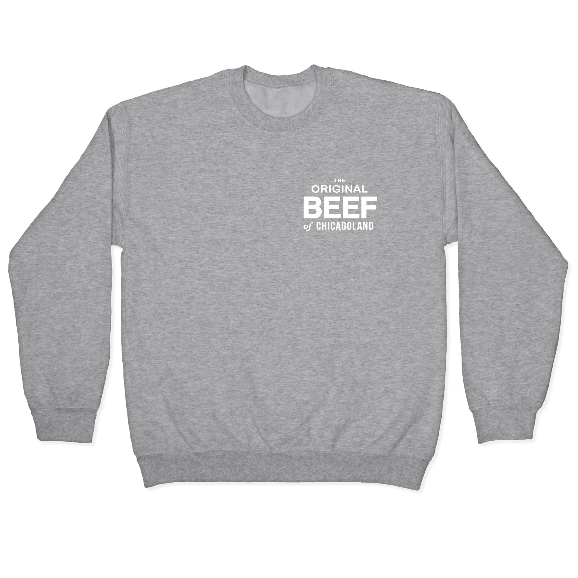 The Original Beef of Chicagoland Crewneck Sweatshirt