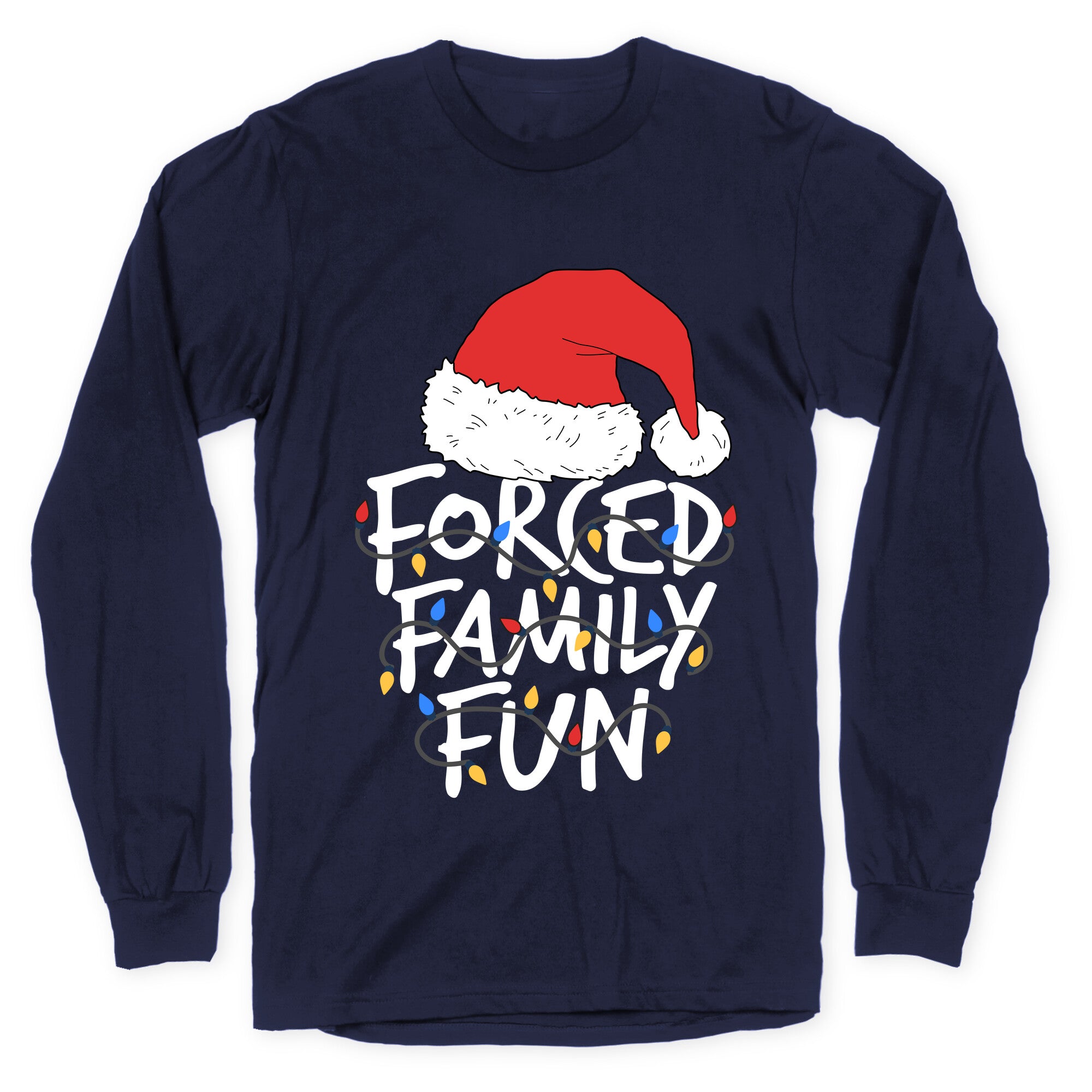 Forced Family Fun Longsleeve Tee