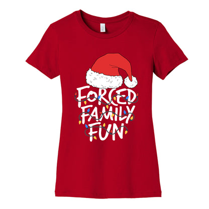 Forced Family Fun Womens Cotton Tee