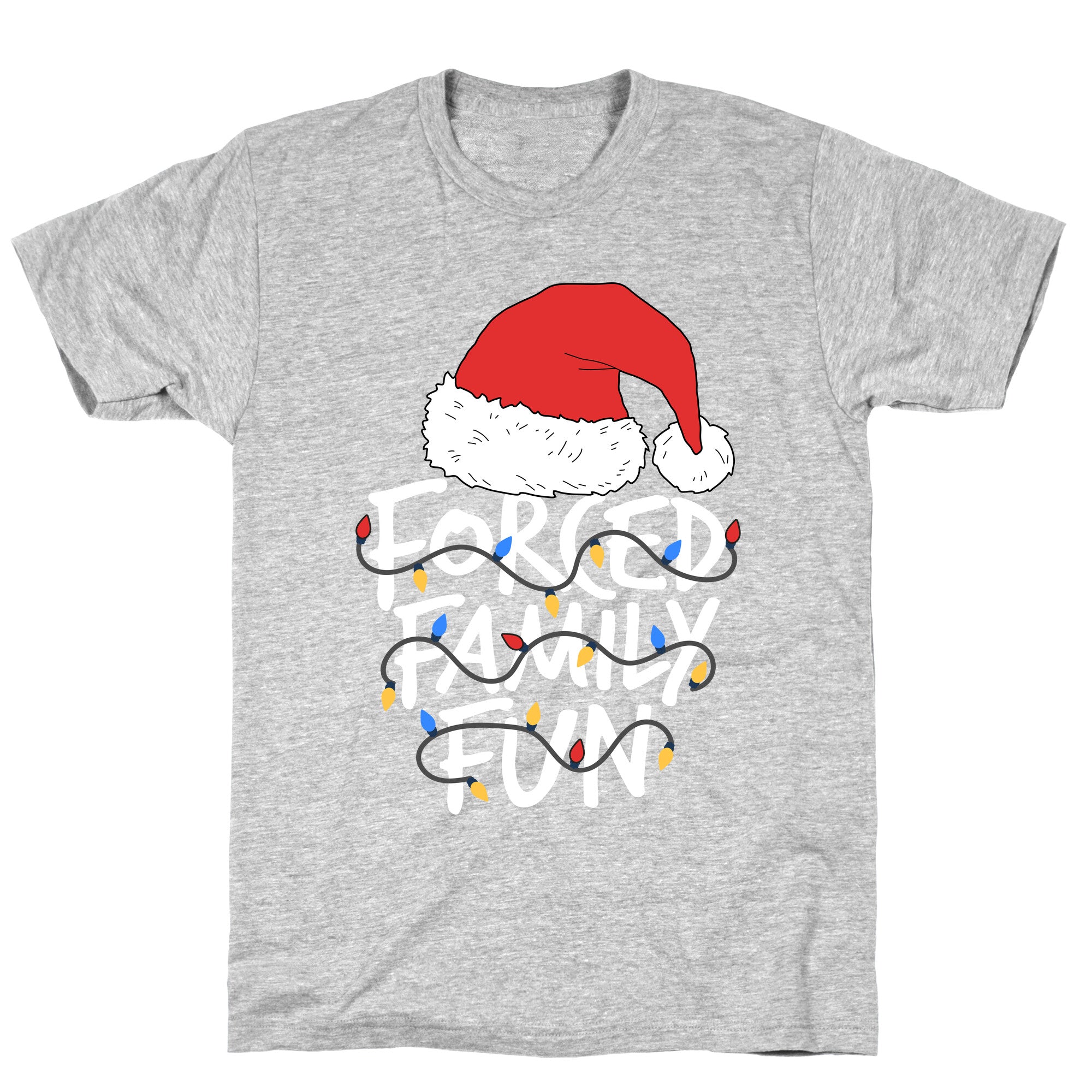 Forced Family Fun T-Shirt