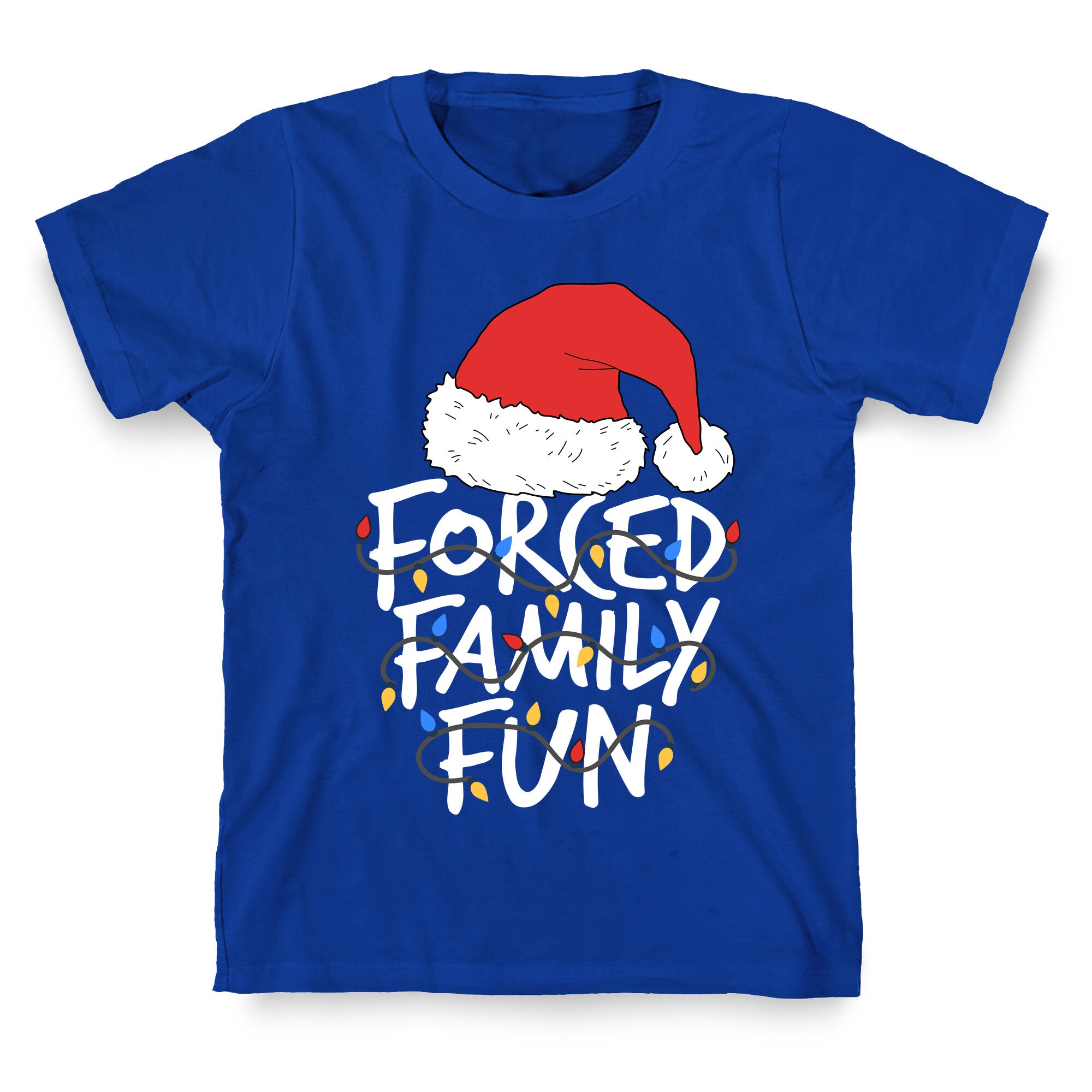 Forced Family Fun T-Shirt