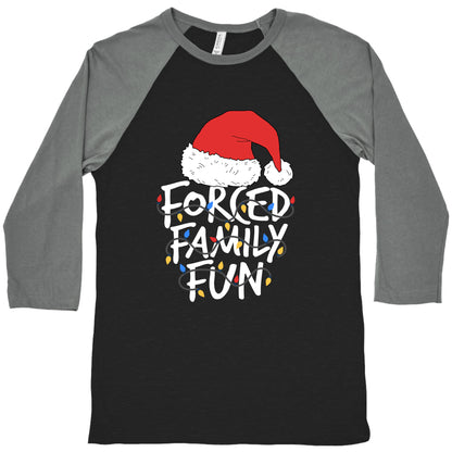 Forced Family Fun Baseball Tee