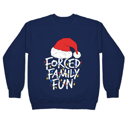Forced Family Fun Crewneck Sweatshirt