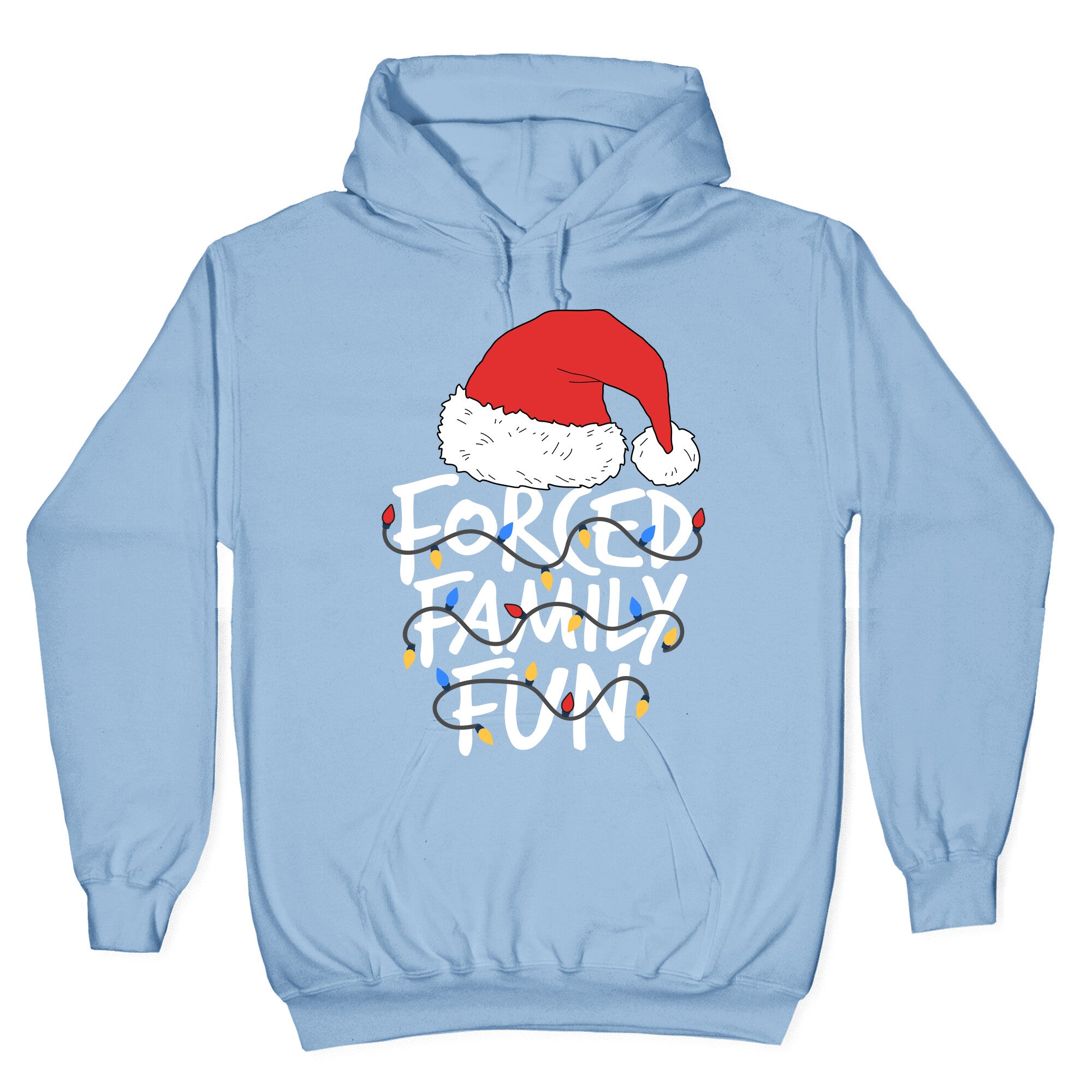Forced Family Fun Hoodie