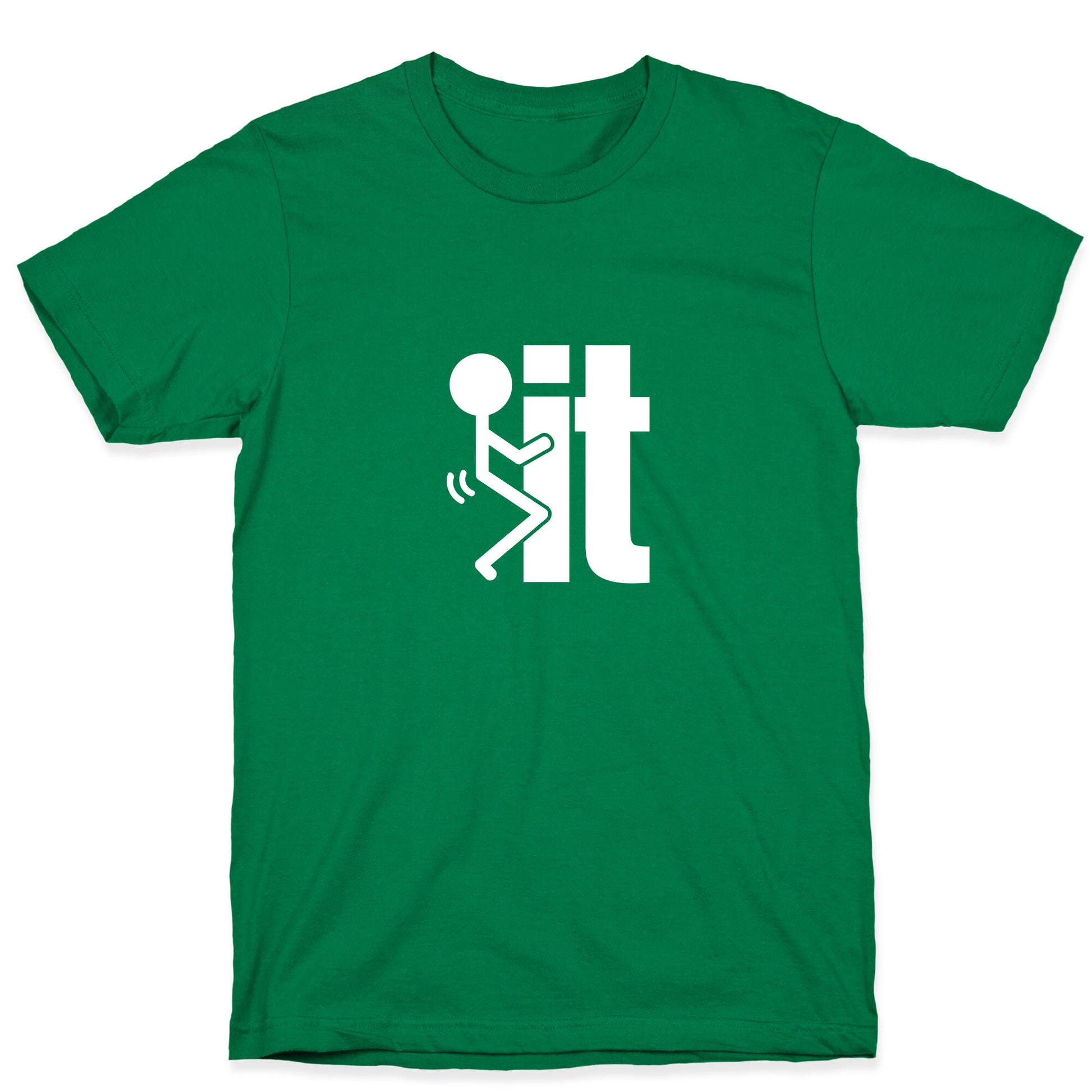 Fk It T-Shirt