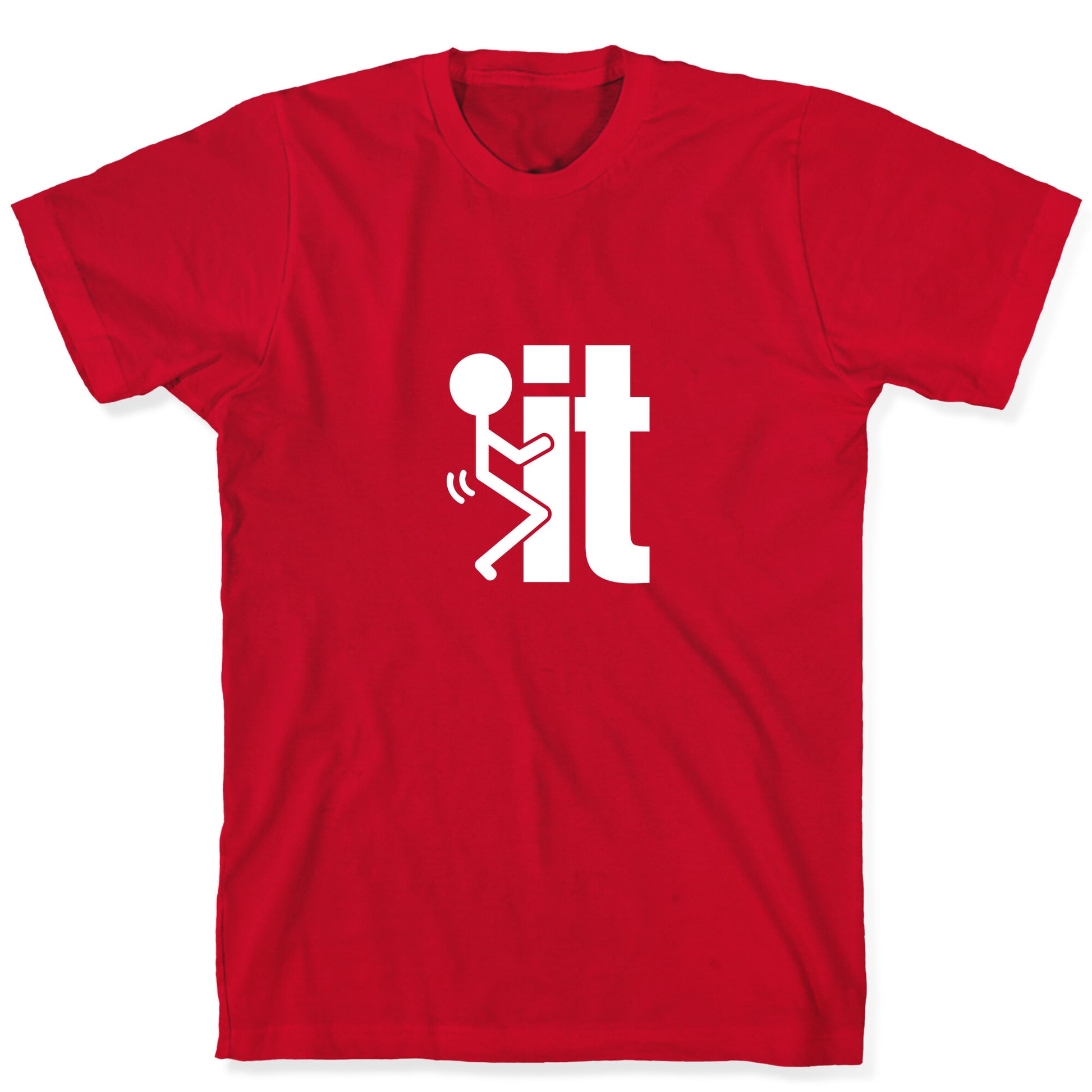 Fk It T-Shirt