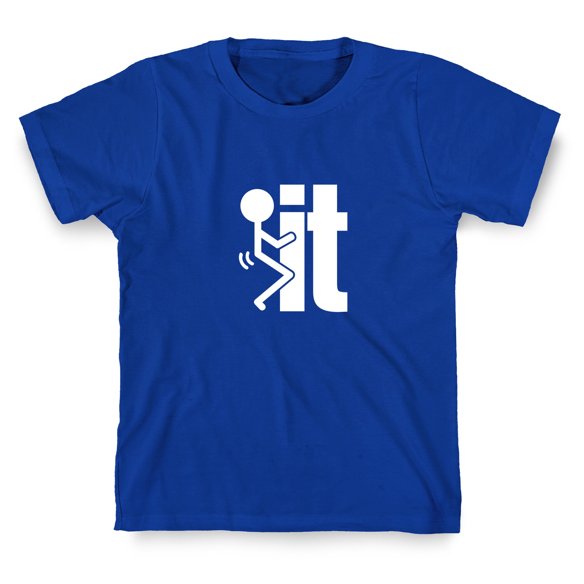 Fk It T-Shirt