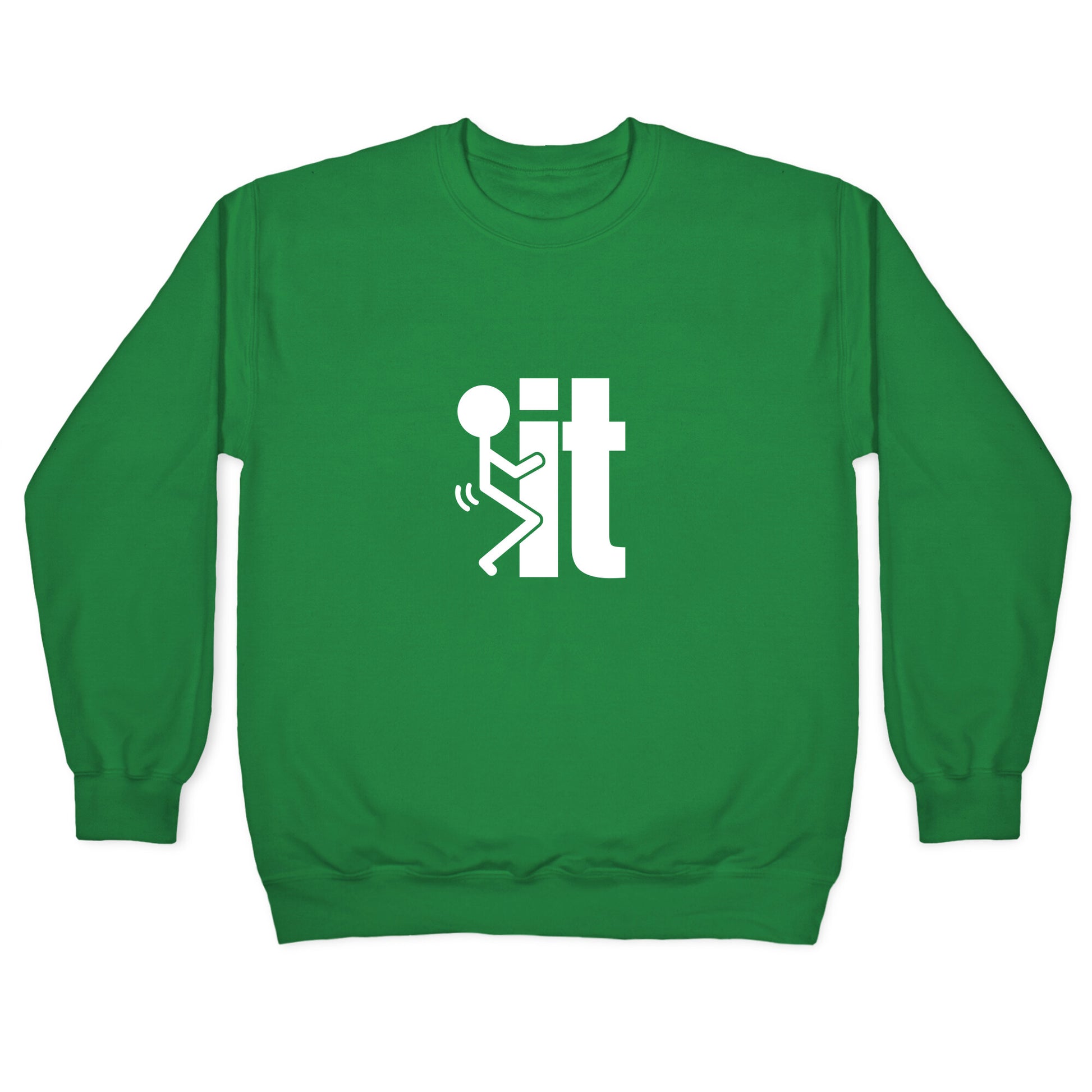 Fk It Crewneck Sweatshirt