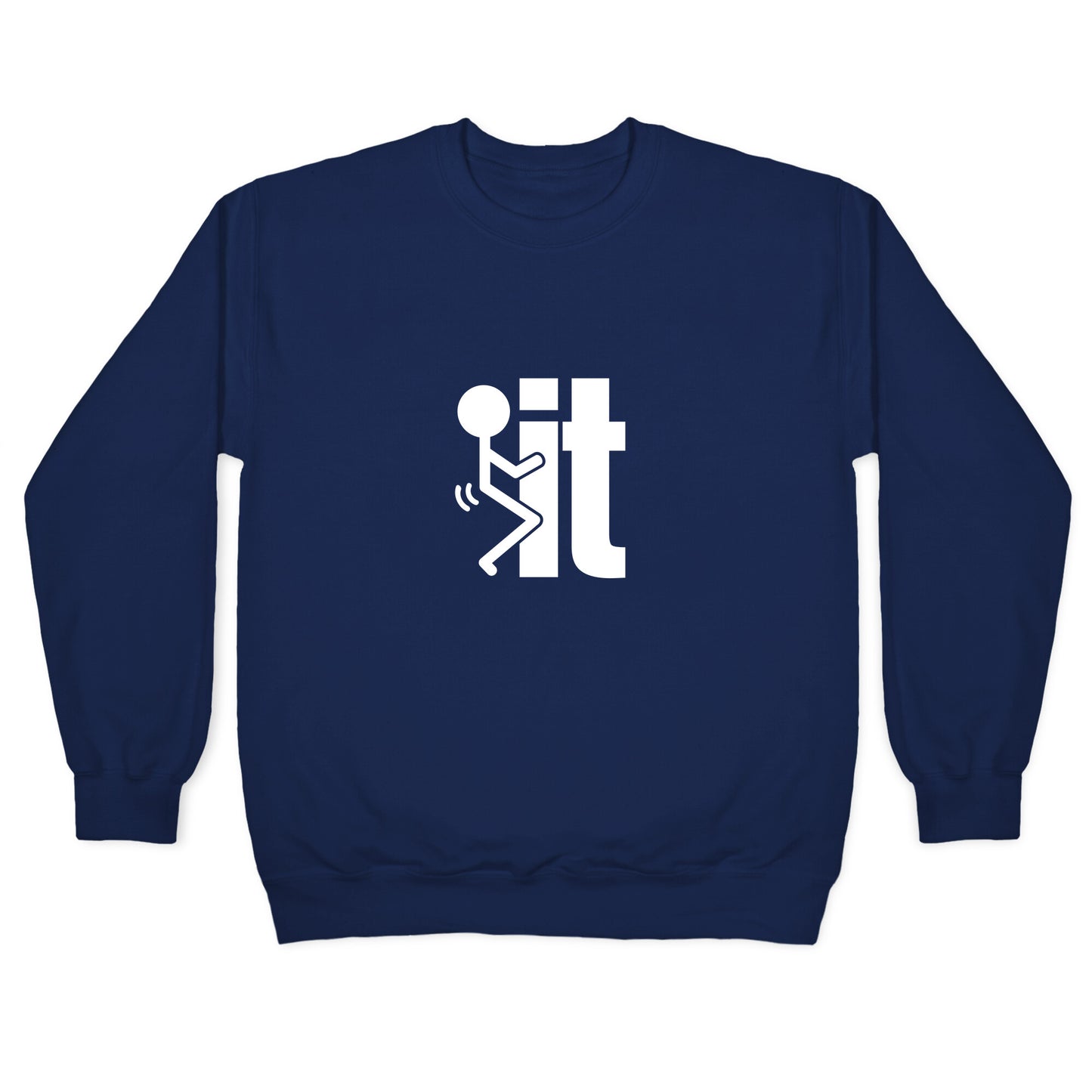 Fk It Crewneck Sweatshirt