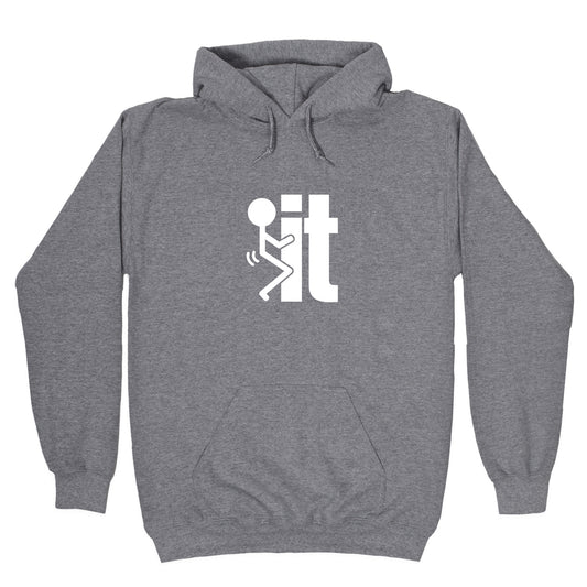 Fk It Hoodie