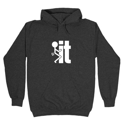 Fk It Hoodie