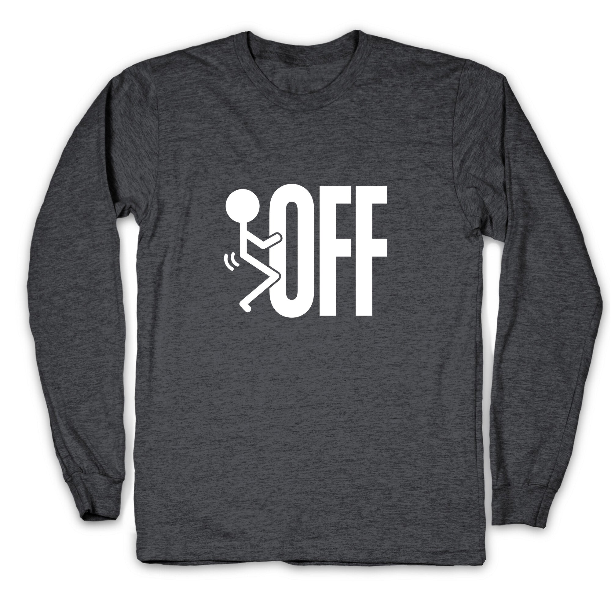 Fk Off Longsleeve Tee
