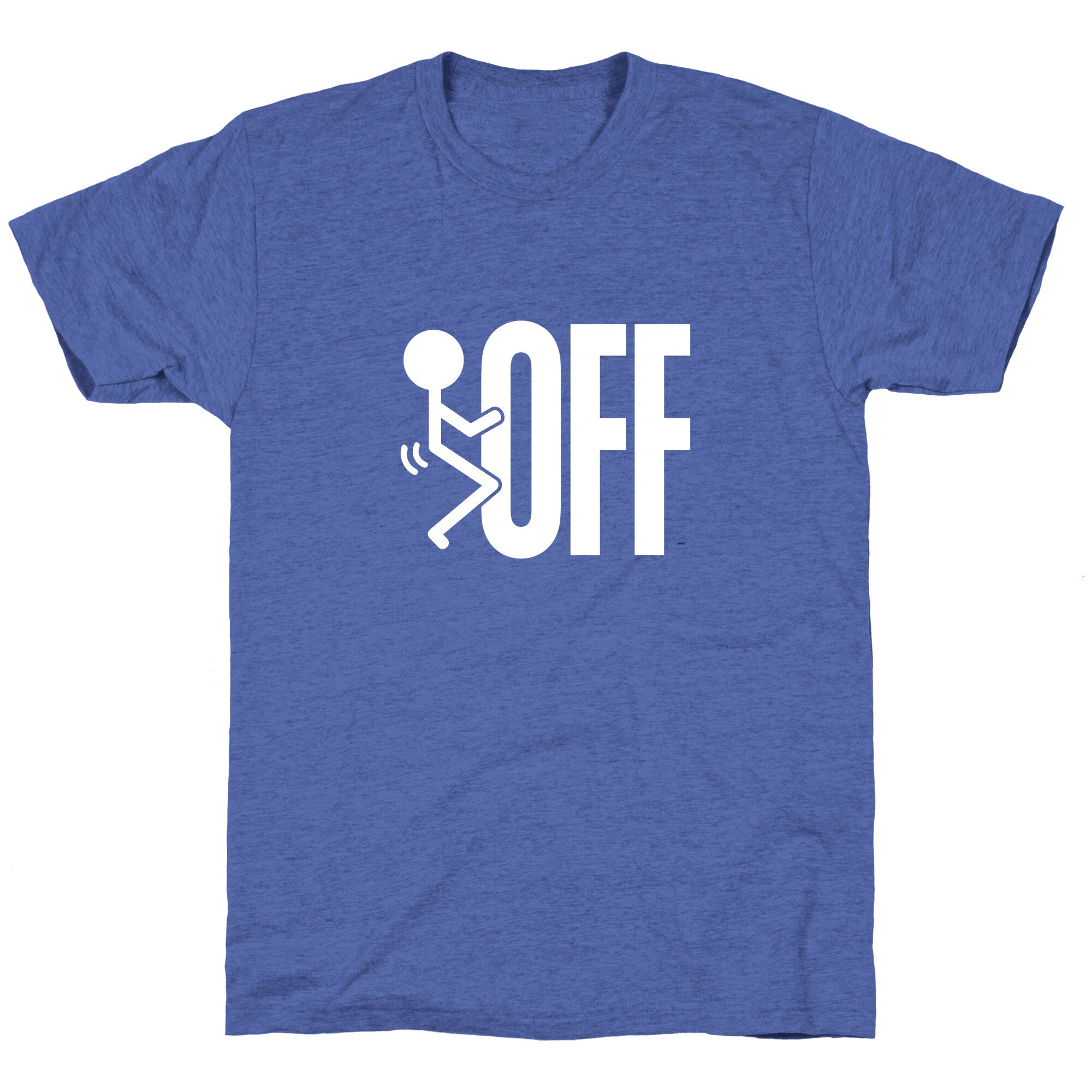 Fk Off Unisex Triblend Tee